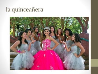 la quinceañera
 