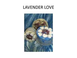 LAVENDER LOVE