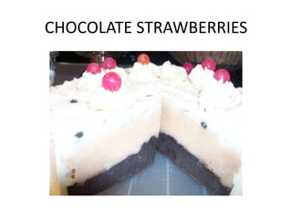 CHOCOLATE STRAWBERRIES