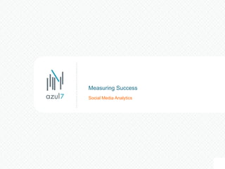Social Media Analytics Measuring Success 