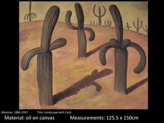 Creator: Rivera, Diego, Mexican, 1886-1957 Title: Landscape with Cacti Date: 1931 Material: oil on canvas Measurements: 125.5 x 150cm 