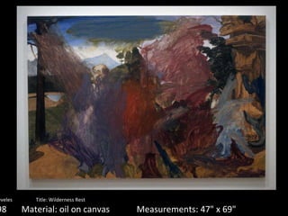 Creator: Sam Reveles Title: Wilderness Rest Date: 1998 Material: oil on canvas Measurements: 47" x 69" 