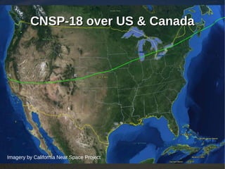 CNSP-18 over US & Canada




Imagery by California Near Space Project
 
