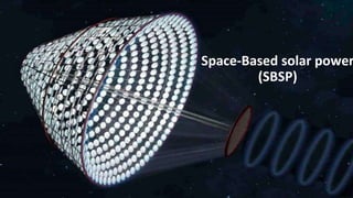 Space-Based solar power
(SBSP)
 