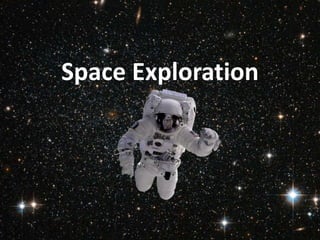 Space Exploration
 