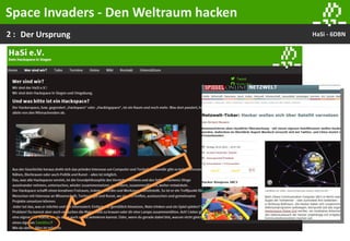 2 : HaSi - 6DBNDer Ursprung
Space Invaders - Den Weltraum hacken
 
