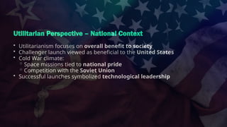 Ethical Analysis of the Space Shuttle Challenger Accident Using ...