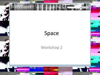 Space Workshop 2 