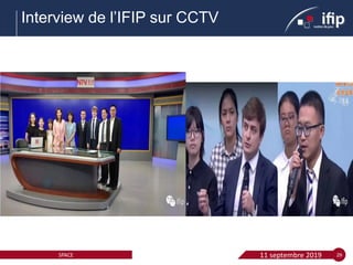 11 septembre 2019SPACE
Interview de l’IFIP sur CCTV
29
 
