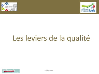 Les leviers de la qualité
17/09/2020
Les leviers de la qualité
 
