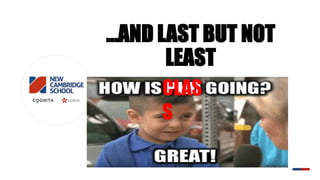 …AND LAST BUT NOT
LEAST
CLAS
S
 