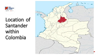 Location of
Santander
within
Colombia
 