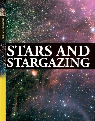 STARS
AND
STARGAZING
STARS AND
STARGAZING
 