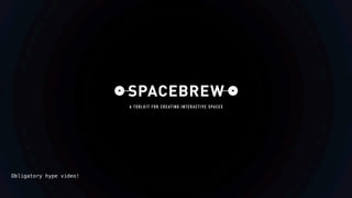Spacebrew at SFPC - Brett Renfer Obligatory hype video! 
 