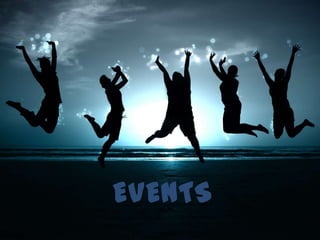 EVENTS
 
