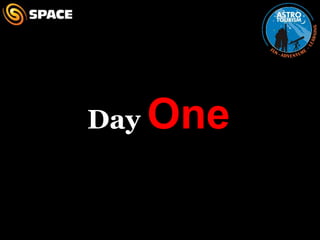 Day One