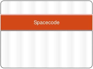 Spacecode 
 