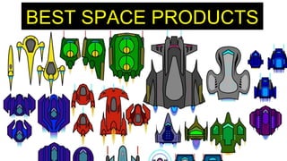 BEST SPACE PRODUCTS
 