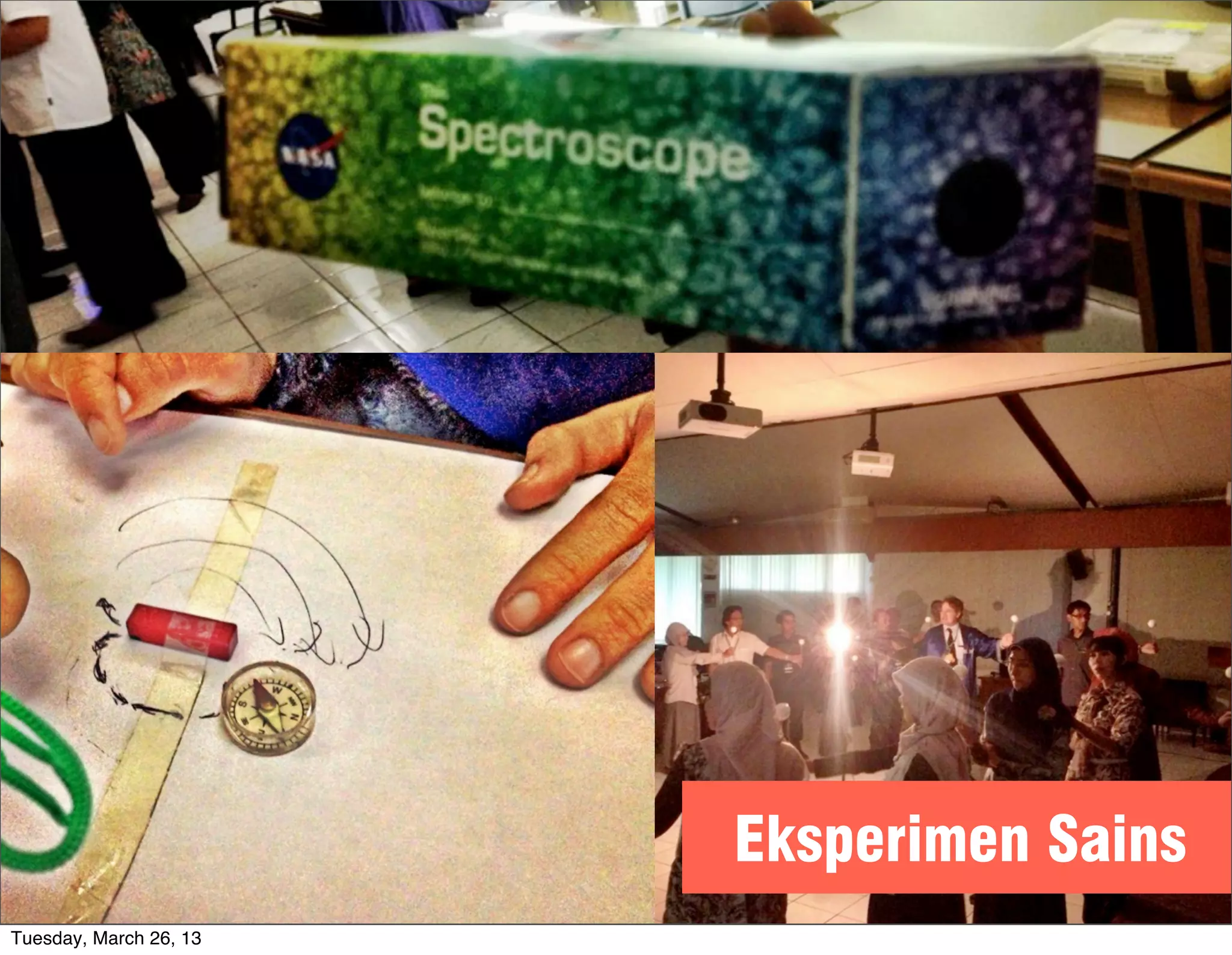 Eksperimen Sains
Tuesday, March 26, 13
 