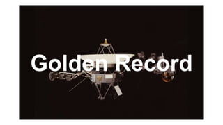 Golden Record
 