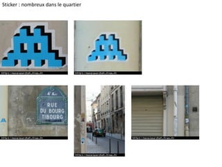 Sticker : nombreux dans le quartier
 