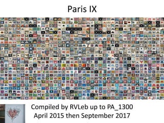 Paris IX
Compiled by Hervé
in April 2015
 