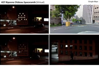 #19 Spaceramik (Destroyed)
December 2013
Google Maps
 