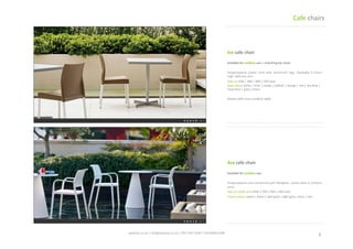 3	
 spaceist.co.uk	
 |	
 info@spaceist.co.uk	
 |	
 020	
 7247	
 4340	
 |	
 020	
 8840	
 6298	
 	
 
Ice	
 cafe	
 chair	
 	
 	
 
Polypropylene	
  plasTc	
  shell	
  with	
 
aluminium	
 legs.	
 Stackable	
 6	
 chairs	
 high.	
 
with-­‐out	
 arm.	
 
Size	
 cm	
 43w	
 |	
 49d	
 |	
 84h	
 |	
 45h	
 seat	
 
Seat	
 colour	
 white	
 |	
 lime	
 |	
 cream	
 |	
 
yellow	
 |	
 orange	
 |	
 red	
 |	
 sky	
 blue	
 |	
 royal	
 
blue	
 |	
 grey	
 |	
 black	
 
Ara	
 cafe	
 chair	
 	
 	
 
Polypropylene	
  seat	
  reinforced	
  with	
 
ﬁbreglass.	
 comes	
 with	
 or	
 without	
 arms.	
 
Size	
 cm	
 60w	
 |	
 56d	
 |	
 83h	
 |	
 46h	
 seat	
 
Frame	
  colour	
  white	
  |	
  black	
  |	
  dark	
  grey	
  |	
 
light	
 grey	
 |	
 blue	
 |	
 red	
 	
 
Cafe	
 chairs	
 
 