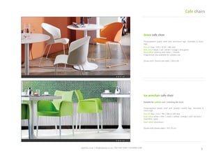 5	
 spaceist.co.uk	
 |	
 info@spaceist.co.uk	
 |	
 020	
 7247	
 4340	
 |	
 020	
 8840	
 6298	
 	
 
Ice	
 armchair	
 cafe	
 chair	
 	
 	
 
Polypropylene	
  plasTc	
  shell	
  with	
  powder	
 
coated	
 legs.	
 Stackable	
 6	
 chairs	
 high.	
 
Size	
 cm	
 50w	
 |	
 51d	
 |	
 79h	
 |	
 46h	
 or	
 43h	
 seat	
 
Seat	
 colour	
 white	
 |	
 lime	
 |	
 cream	
 |	
 yellow	
 |	
 
orange	
 |	
 red	
 |	
 sky	
 blue	
 |	
 royal	
 blue	
 |	
 grey	
 
Base	
 colour	
 aluminium	
 
Grace	
 cafe	
 chair	
 	
 	
 
Polypropylene	
 plasTc	
 shell	
 with	
 aluminium	
 
legs.	
 Stackable	
 6	
 chairs	
 high.	
 
Size	
 cm	
 55w	
 |	
 53d	
 |	
 76.5h	
 |	
 46h	
 seat	
 
Seat	
 colour	
 black	
 |	
 red	
 |	
 white	
 |	
 orange	
 |	
 
lime	
 green	
 
Base	
 colour	
 same	
 as	
 seat	
 colour	
 |	
 chrome	
 
4	
 leg	
 version	
 also	
 available	
 for	
 outdoor	
 use	
 
Cafe	
 chairs	
 
 