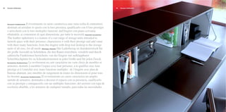 Corium Collection19Corium Collection18
Accessori fondamentali. Il rivestimento in cuoio caratterizza una vasta scelta di contenitori,
destinati ad arredare lo spazio con la loro presenza, qualificarlo con il loro prestigio
e arricchirlo con le loro molteplici funzioni: dall'étagère con piano scrivania
ribaltabile, ai contenitori di ogni dimensione, per tutte le necessità. Essential accessories.
The leather upholstery is a feature of a vast range of storage units intended to
furnish space with their presence, characterise it with their prestige and add value
with their many functions, from the étagère with drop-leaf desktop to the storage
units of all sizes, for all needs. Wichtiges Zubehör. Der Lederbezug ist charakteristisch für
die große Auswahl an Schränken, die den Raum einrichten, veredeln und durch
zahlreiche Funktionen bereichern: von der Etagere mit aufklappbarer
Schreibtischplatte bis zu Schrankelementen in jeder Größe und für jeden Zweck.
Accessoires fondamentaux. Le revêtement en cuir caractérise un vaste choix de meubles et
armoires, destinés à meubler l’espace avec leur présence, à le qualifier avec leur
prestige et à l’enrichir avec leurs fonctions multiples : de l’étagère avec plan de
bureau abattant, aux meubles de rangement de toutes les dimensions et pour tous
les besoins. Accesorios fundamentales. El revestimiento en cuero caracteriza un amplio
surtido de armarios, destinados a decorar el espacio con su presencia, cualificarlo
con su prestigio y enriquecerlo con sus múltiples funciones: del secreter con tapa de
escritorio abatible, a los armarios de cualquier tamaño, para todas las necesidades.
 