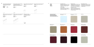 31
Finiture
Finishes
Farben
Finitions
Acabados
Disponibilità di colori.
Nell’ambito di ogni collezione non tutti
gli articoli sono disponibili nei vari colori
e finiture. Per un esatto controllo della
disponibilità è consigliato l’uso del
catalogo tecnico.
Colour availability.
Not all the articles in each collection are
available in the full range of colours.
Please consult the technical catalogue for
the exact colours available.
Verfügbare Farben.
Innerhalb der einzelnen Kollektionen sind
nicht alle Artikel in allen Farben erhältlich,
die angegeben sind. Um festzustellen,
welche Farben jeweils verfügbar sind, bitte
den technischen Katalog nachschlagen.
Disponibilité de couleurs.
À l'intérieur de chaque collection, tous les
articles ne sont pas disponibles dans les
différentes couleurs énumérées. Pour un
contrôle exact de la disponibilité, consulter
le catalogue technique.
Disponibilidad de colores.
En cada colección, no todos los artículos
están disponibles en los distintos colores
y acabados. Para controlar exactamente
la disponibilidad se aconseja consultar
el catálogo técnico.
30
Ripiano melaminico_Melanine-faced
shelf_Melamin-Fachboden_Tablette
mélaminée_Estante melaminado
L76 P41 H1,8
55-6B51 pcs. 1
55-6B53 pcs. 3
55-6B55 pcs. 5
Ripiano rivestito in cuoietto_Split leather-
covered shelf_Fachboden mit
Spaltlederbespannung_Étagère recouverte
de croûte de cuir_Estante revestido en
serraje
L76 P41 H1,8
60-6Q41
Top per contenitori_Top for cabinets_Top für
Schränke_Top pour armoires_Top para
armarios
L81 P47 H1,3
60-6Q31
Top per contenitori_Top for cabinets_Top für
Schränke_Top pour armoires_Top para
armarios
L162 P47 H1,3
60-6Q33
Top per contenitori_Top for cabinets_Top für
Schränke_Top pour armoires_Top para
armarios
L243 P47 H1,3
60-6Q35
Top per contenitori_Top for cabinets_Top für
Schränke_Top pour armoires_Top para
armarios
L324 P47 H1,3
60-6Q37
Cestello porta cavi_Cable
tray_Kabelkorb_Corbeille porte-
câbles_Bandeja portacables
L40 P24 H7,5
56-9Q86
Cuoio, piani, frontali e top
Leather, fronts and tops
Leder, Fronten und Oberplatten
Cuir, plans, façades et dessus
Cuero, tapas, paneles frontales y top
01 _Bianco_White_Weiß_
Blanc_Blanco
02 _Avorio_Ivory_Elfenbein_
Ivoire_Marfil
03 _Beige
04 _Sabbia_Sand_
Sable_Arena
05 _Cognac_Cognac_
Cognac_Coñac
06 _Rosso_Red_
Rot_Rouge_Rojo
07 _Marrone_Brown_
Braun_Marron_Marrón
08 _Rosso bulgaro_Dark
red_Juchtenlederrot_
Rouge foncé_Rojo búlgaro
09 _Testa di Moro_Dark
brown_Dunkelbraun_Tête
de nègre_Marrón oscuro
10 _Nero_Black_Schwarz_
Noir_Negro
11 _Crema_Cream_
Creme_Crème_Crema
SUPPLIED BY 
spaceist.co.uk
 