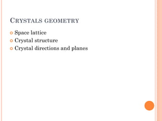 Space lattice and crystal structure,miller indices PEC UNIVERSITY CHD | PDF