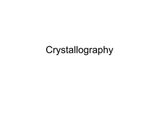 Crystallography 