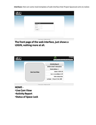 Interfaces: Here are some mock templates of web interface that Project SpaceLock aims to realize:
 