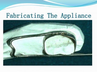 Fabricating The Appliance
 