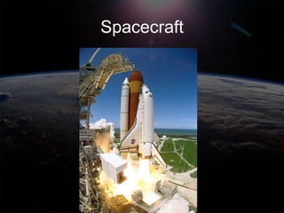 Spacecraft
 