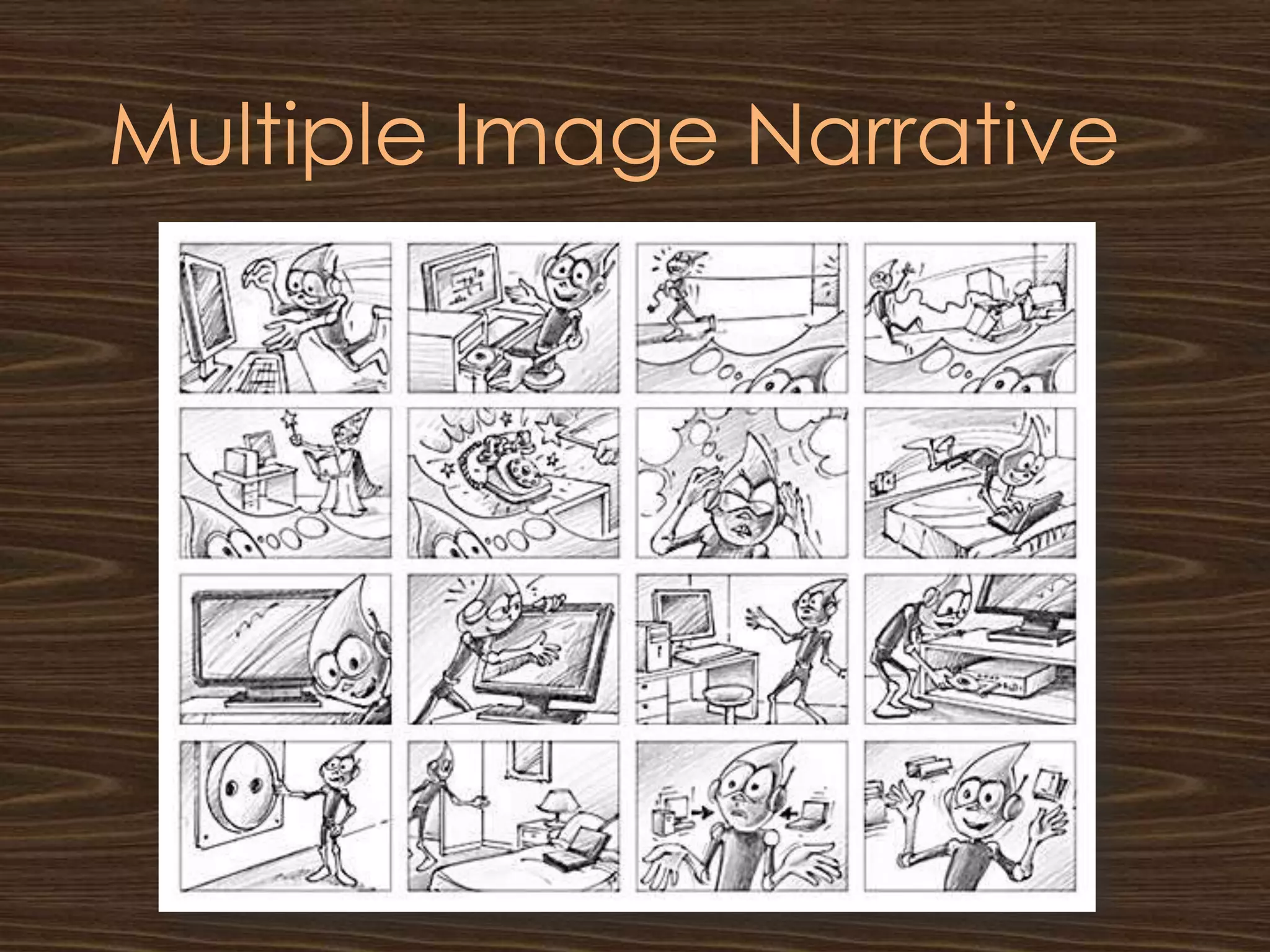 Multiple Image Narrative
 