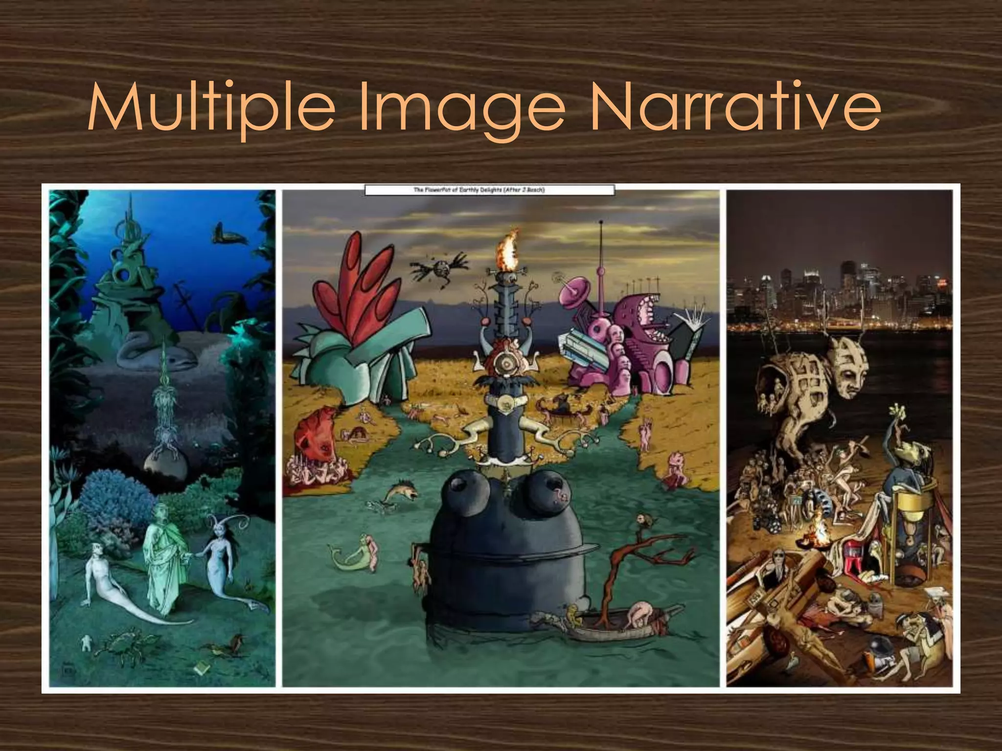 Multiple Image Narrative
 