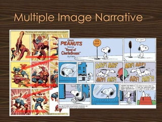 Multiple Image Narrative
 