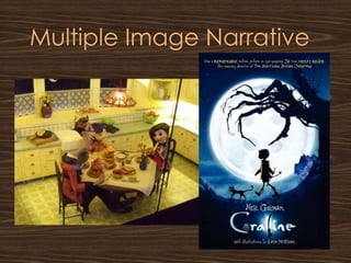 Multiple Image Narrative
 