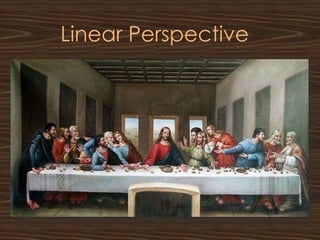 Linear Perspective
 