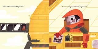 Ground control to Major Tom.   Commencing countdown, engines on.
 