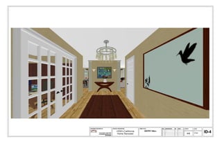DRAWINGS PROVIDED BY:                     PROJECT DESCRIPTION:     SHEET TITLE:         NO.   DESCRIPTION   BY   DATE   SCALE:   DATE:



              Connie Sloma, Allied ASID
              connie@allureinterior.com
                                               1950's California
                                                Home Remodel
                                                                           ENTRY HALL
                                                                                                                           3-D   3/7/2013   ID-4
                          650-996-8882
 