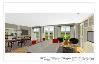 DRAWINGS PROVIDED BY:                     PROJECT DESCRIPTION:     SHEET TITLE:        NO.   DESCRIPTION   BY   DATE   SCALE:   DATE:



              Connie Sloma, Allied ASID
              connie@allureinterior.com
                                               1950's California
                                                Home Remodel
                                                                     GREAT ROOM VIEW
                                                                            #2                                            3-D   3/7/2013   ID-8
                          650-996-8882
 