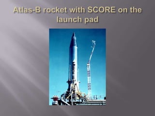 Atlas-B rocket with SCORE on the launch pad