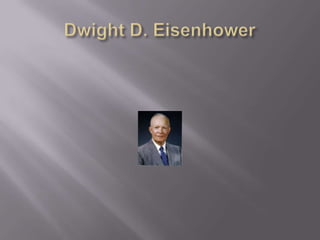 Dwight D. Eisenhower