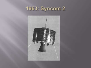 1963: Syncom 2