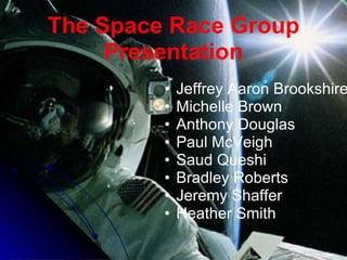 The Space Race Group Presentation ,[object Object]