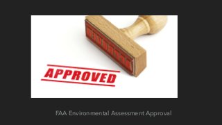 FAA Environmental Assessment Approval
 