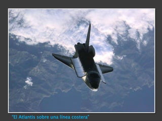 “El Atlantis sobre una línea costera”